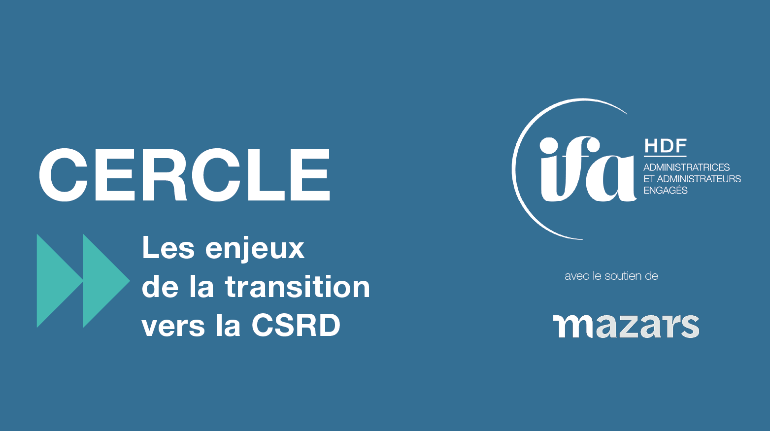 Cercle IFA HDF |29 janvier 2024 | Les enjeux de la transition vers la CSRD