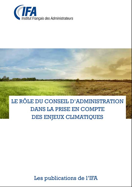 Guide Le rôle du conseil d’administration  dans la prise en compte  des enjeux Climatiques. Dec.2019