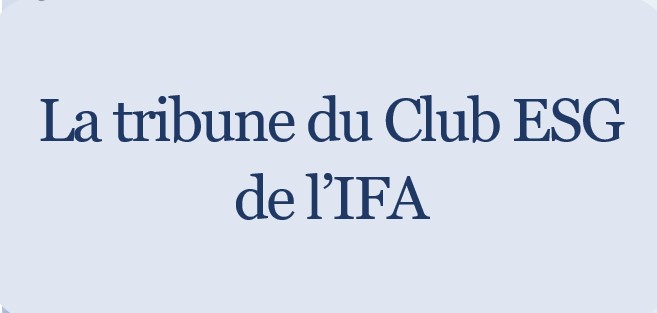 L'importance du capital humain dans les conseils : La tribune du Club ESG de l’IFA