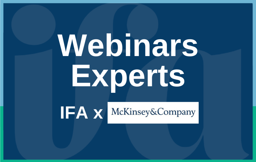 Webinar IFA -McKinsey | Quelles relations entre les dirigeants et leur conseil