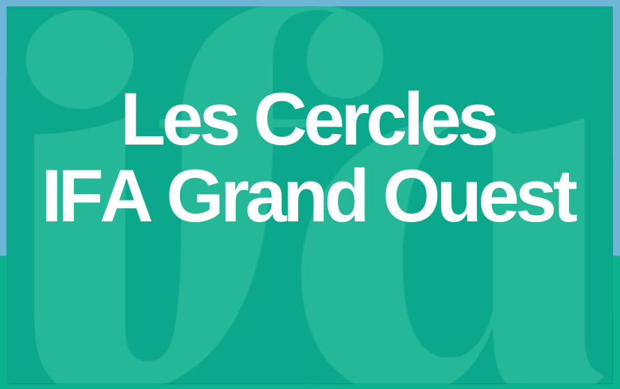 1er Cercle des adhérents IFA en Grand Ouest - La cartographie des risques