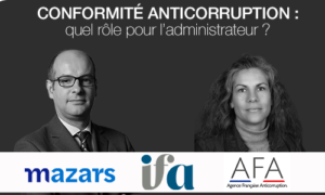 Webinar IFA - AFA -Mazars | Conformité anticorruption : quel rôle pour l’administrateur ?