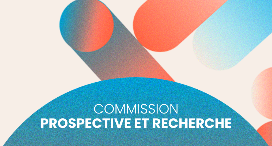 Commission prospective & recherche