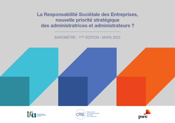 Baromètre IFA - ORSE - PWC : la Responsabilité Sociétale des Entreprises,  nouvelle priorité stratégique   des administratrices et administrateurs ?