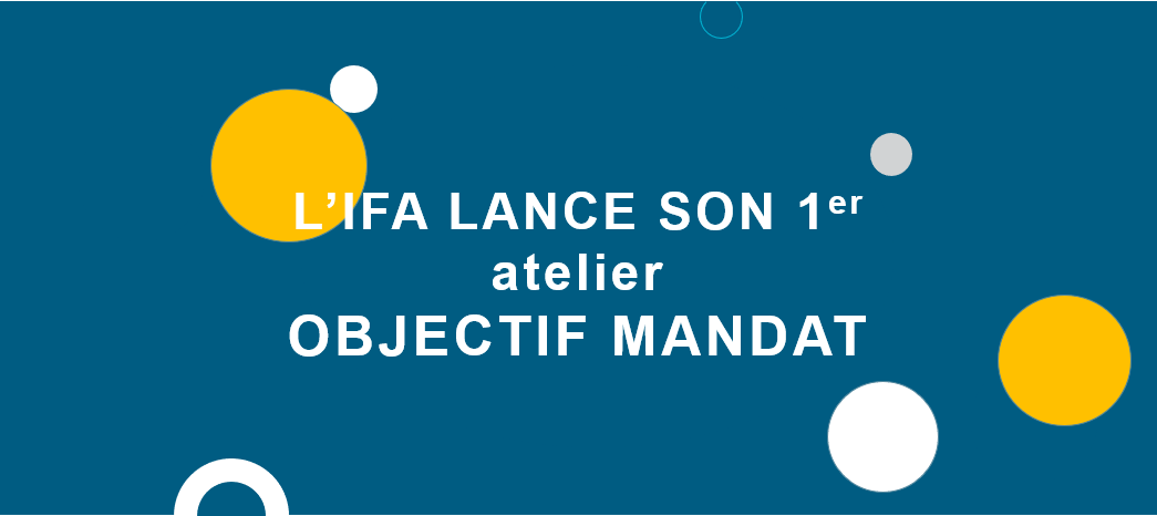 ATELIER OBJECTIF MANDAT 29/06/2022