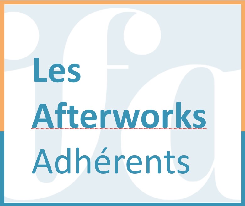 Afterwork des adhérents de l'IFA 15/09/2022