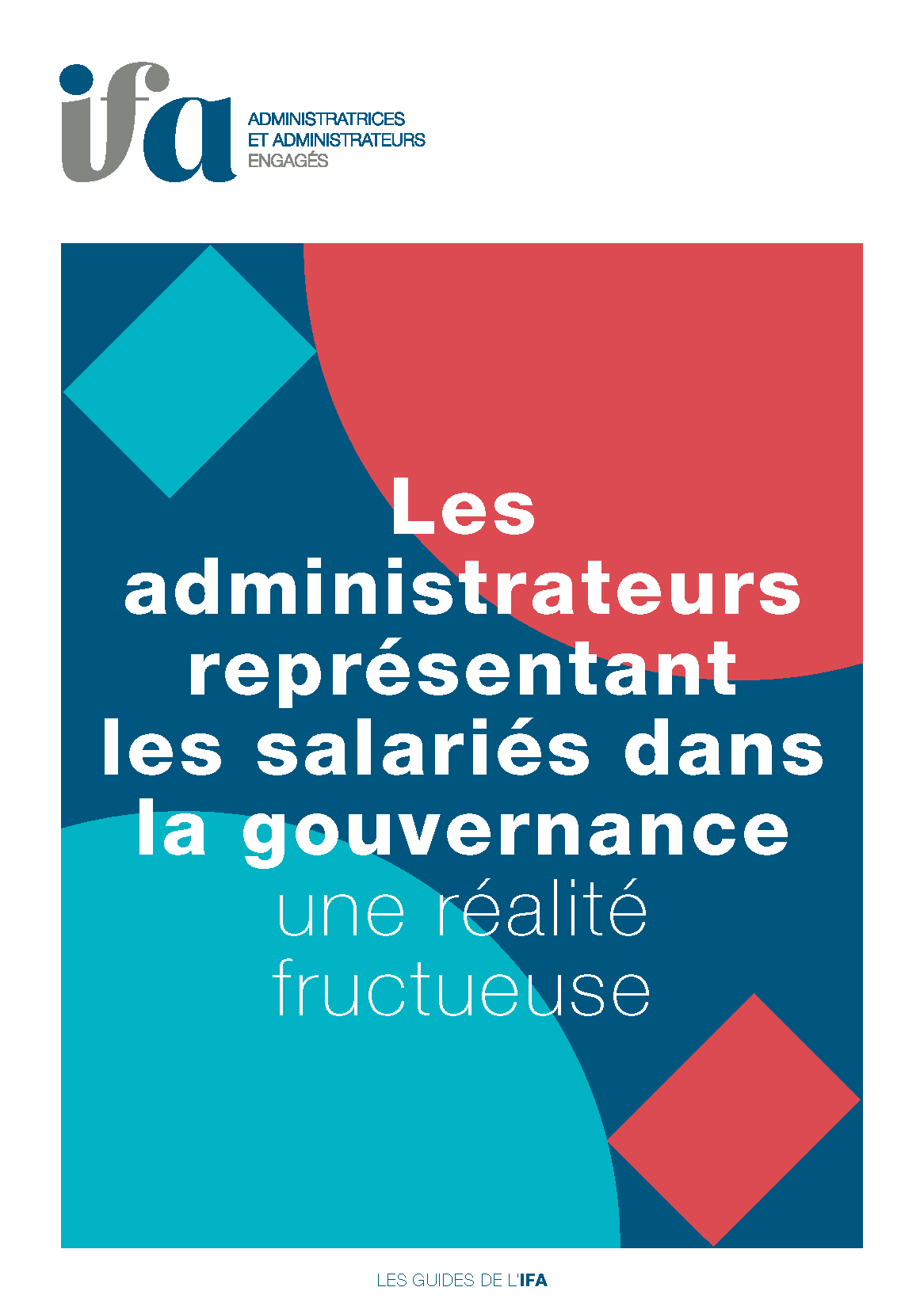 Les administrateurs représentant  les salariés dans la gouvernance, une réalité fructueuse - 2023