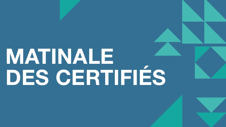 Matinale des certifiés - 20 06 2024