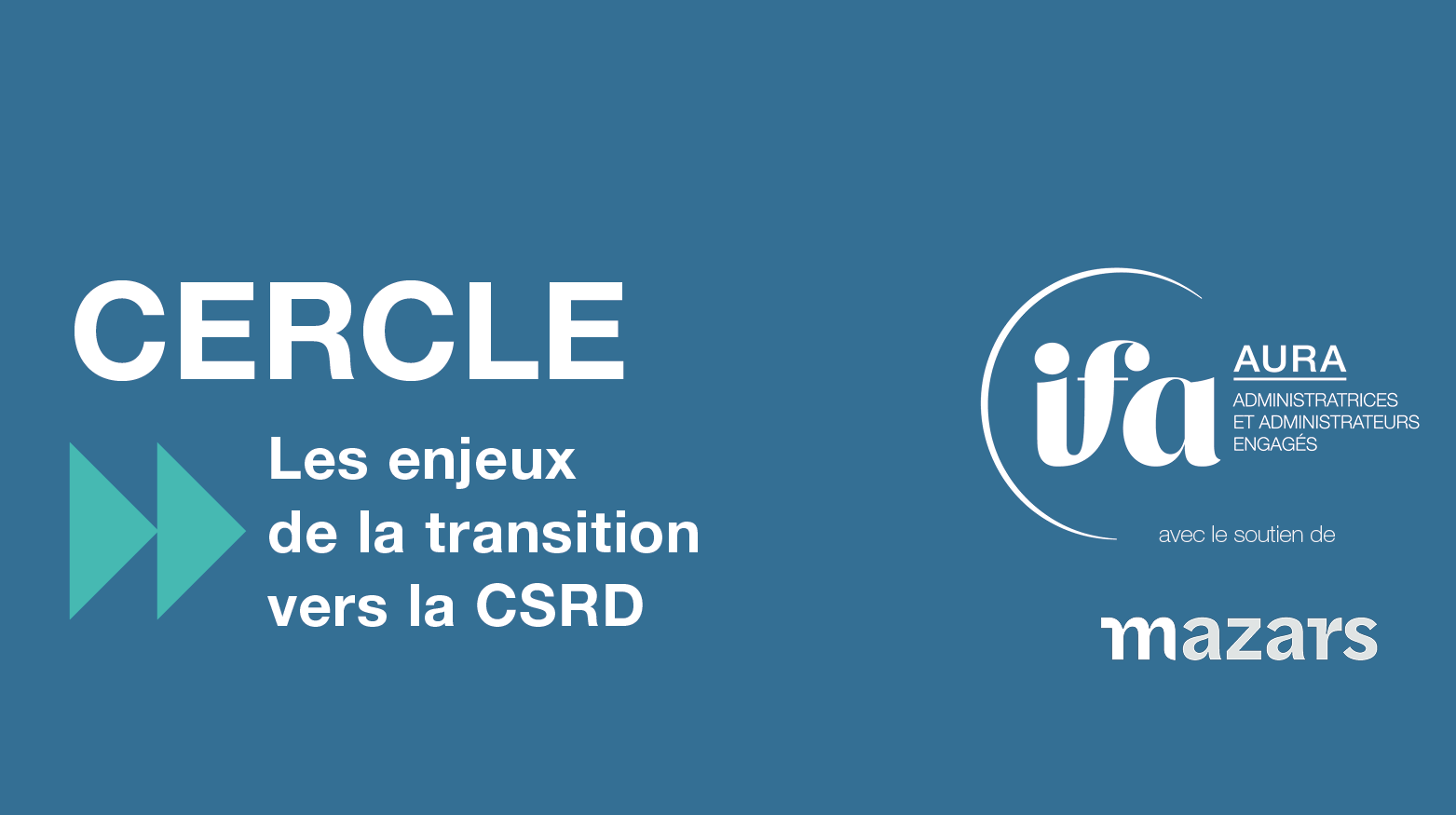 Cercle IFA AURA |15 déc. 2023 | Les enjeux  de la transition vers la CSRD