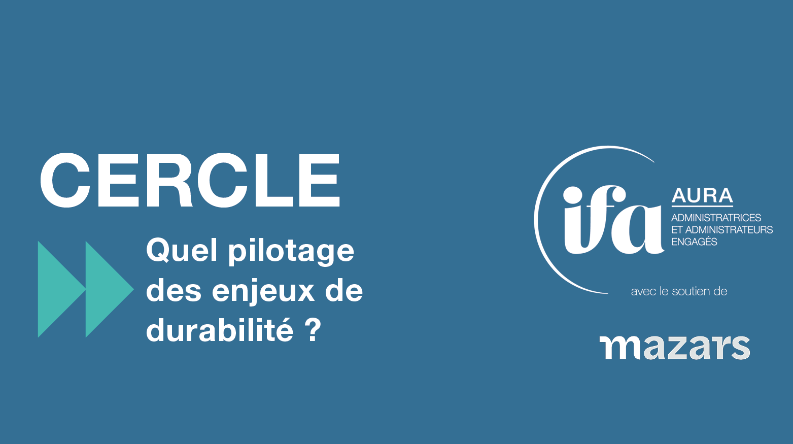 Cercle IFA AURA à Lyon | 7  juin 2024 | Quel pilotage des enjeux de durabilité ?
