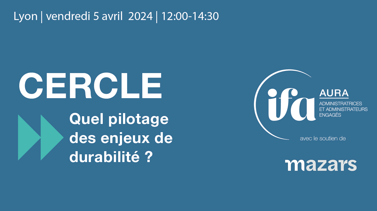Cercle IFA AURA à Lyon | 5 avril 2024 | Quel pilotage des enjeux de durabilité ?