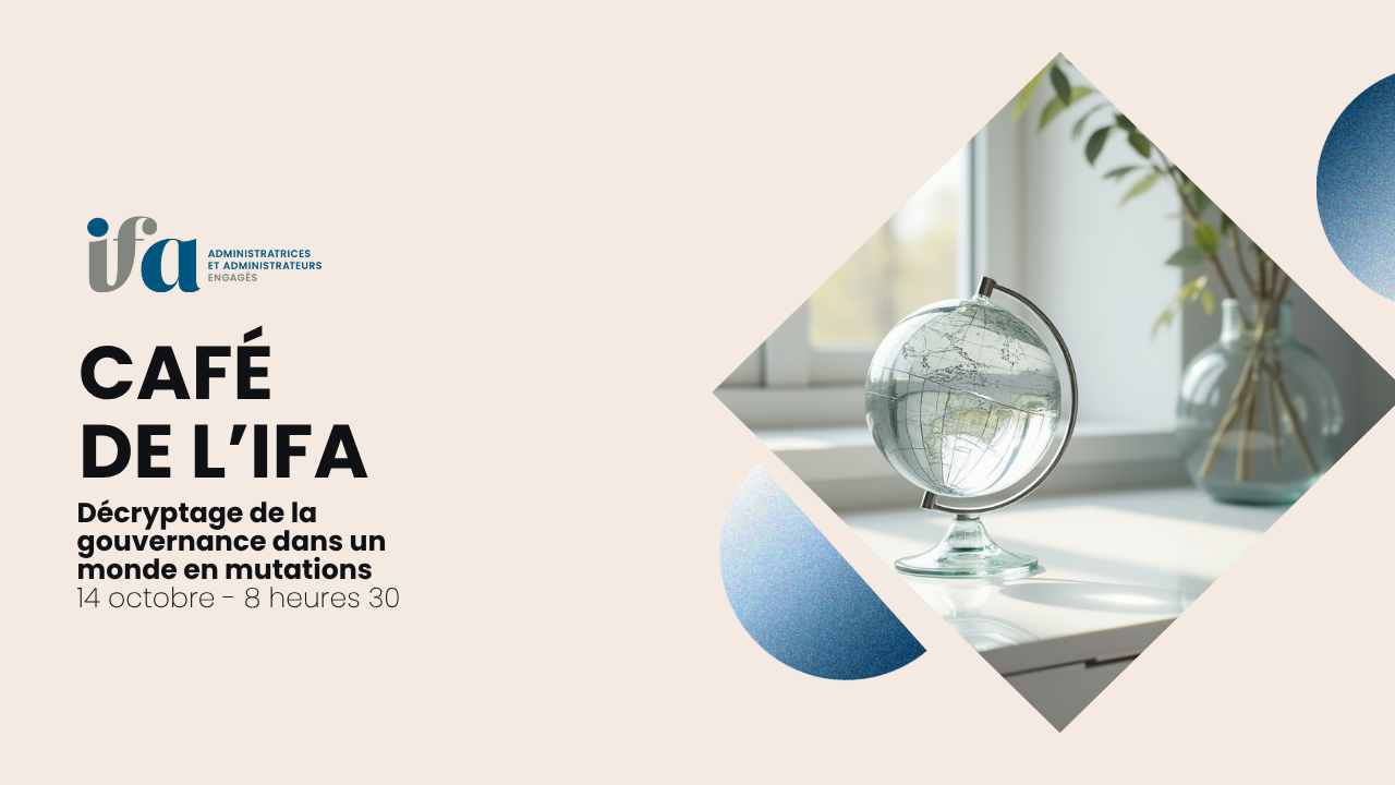 Les Caf&eacute;s de l'IFA - D&eacute;cryptage de la gouvernance dans un monde en mutations