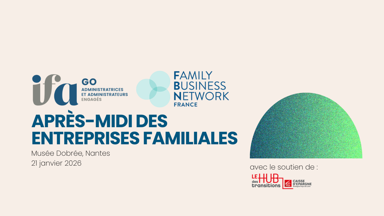 IFA GO - Apr&egrave;s-midi des entreprises familiales