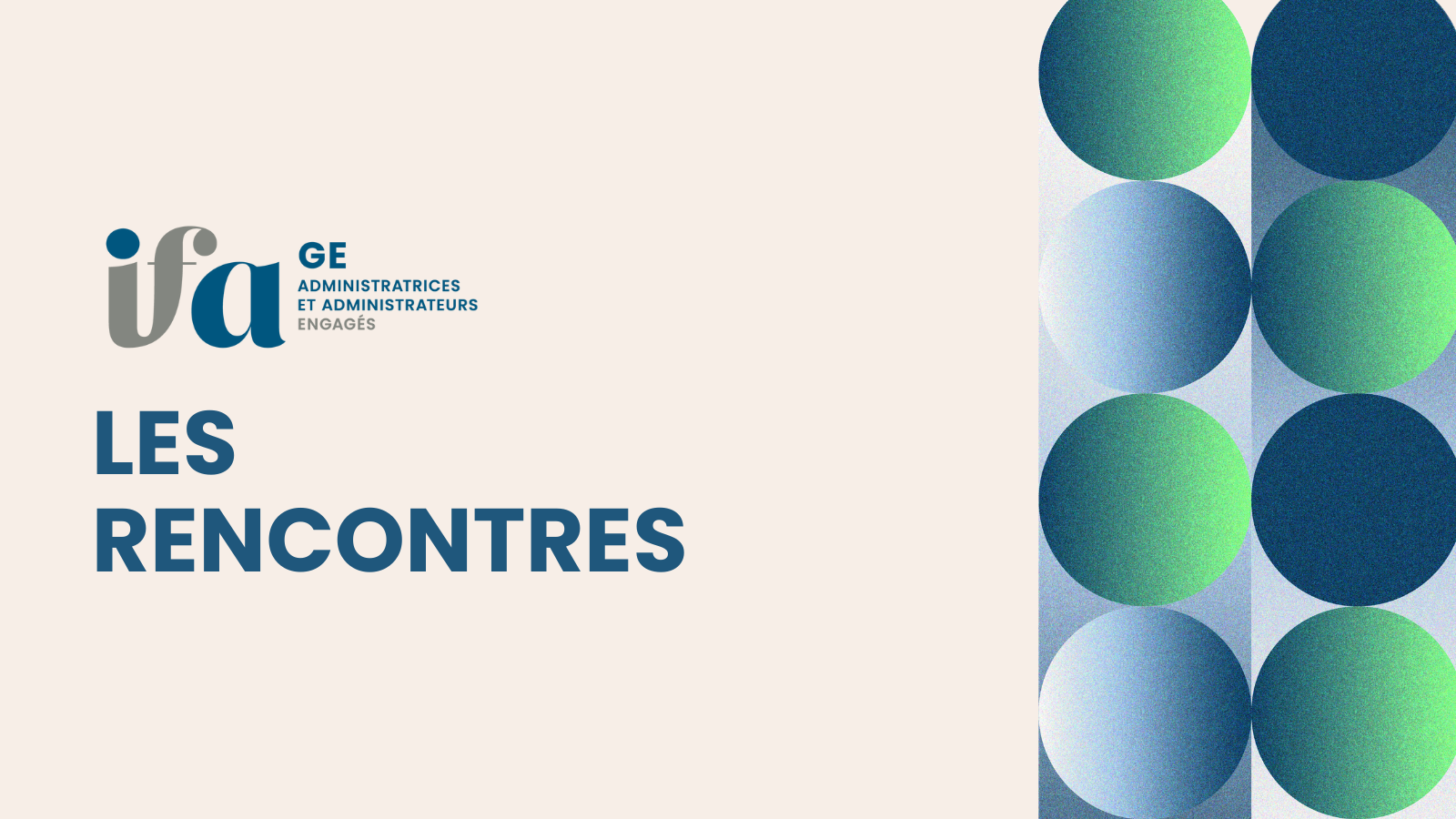 Rencontre IFA GE - Le Conseil d&rsquo;administration face &agrave; l&rsquo;exercice de la d&eacute;cision